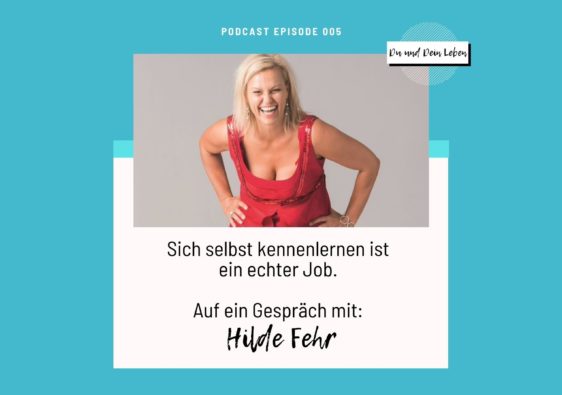 Hilde Fehr, Österreich, Paar-Coach, Interview, Podcast, Du und Dein Leben