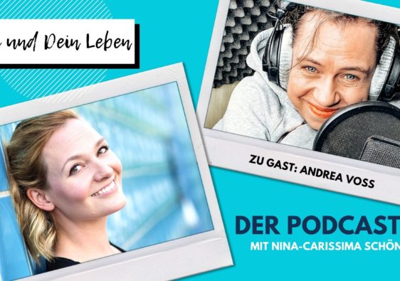 Andrea Voss, Sprecherin, Hörbuchsprecherin, Nina-Carissima Schönrock, Podcast, Interview, Du und Dein Leben
